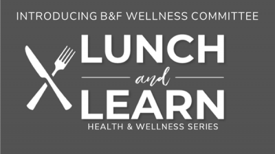 B&F Wellness Lunch and Learn logo